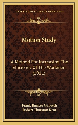 Motion Study: A Method for Increasing the Effic... 1164228072 Book Cover