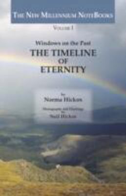 The Timeline of Eternity: Windows on the Past, ... 1601455186 Book Cover