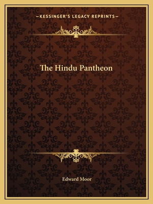 The Hindu Pantheon 1162625015 Book Cover