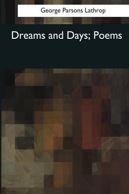 Dreams and Days: Poems 1976243475 Book Cover