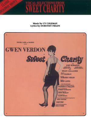 Sweet Charity (Vocal Selections): Piano/Vocal/C... 1576238563 Book Cover