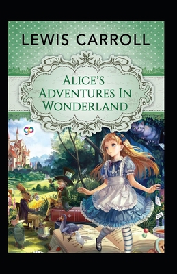 Paperback Alice's Adventures in Wonderland: (Classics Illustrated Edition) Book