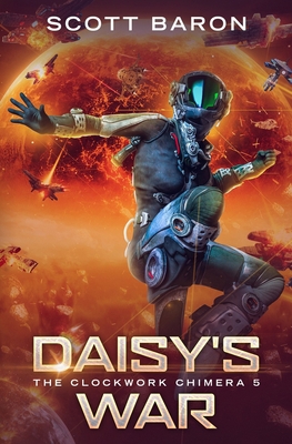 Daisy's War: The Clockwork Chimera Book 5 1945996226 Book Cover