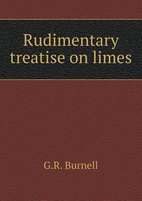 Rudimentary treatise on limes 5518868960 Book Cover