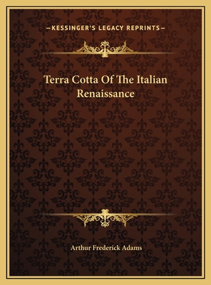 Terra Cotta Of The Italian Renaissance 1169736858 Book Cover