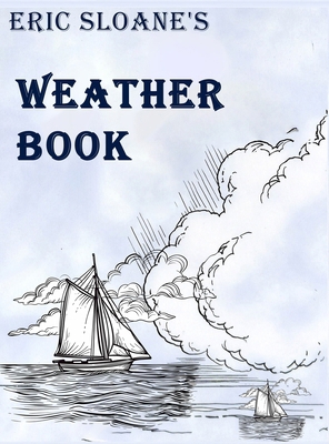 Eric Sloane's Weather Book 1684115965 Book Cover