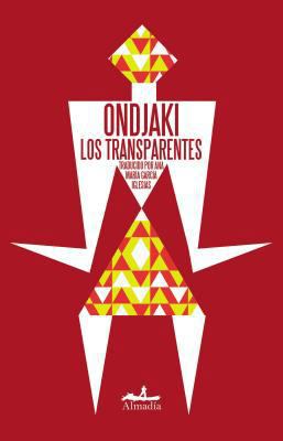 Los Transparentes [Spanish] 6074111715 Book Cover