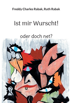 Ist mir Wurscht!: oder doch net? [German] 3755735350 Book Cover