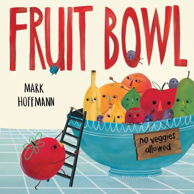 Fruit Bowl 1524719927 Book Cover
