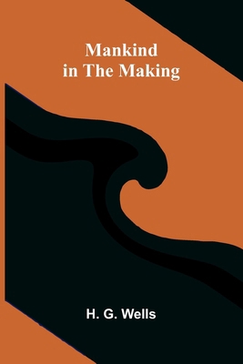 Mankind in the Making 937412033X Book Cover