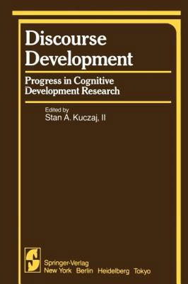 Discourse Development: Progress in Cognitive De... 1461395100 Book Cover