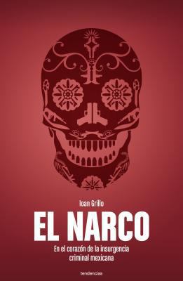 Narco, El [Spanish] 8493696161 Book Cover