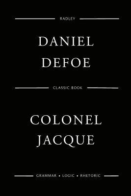 Colonel Jacque 1545310238 Book Cover