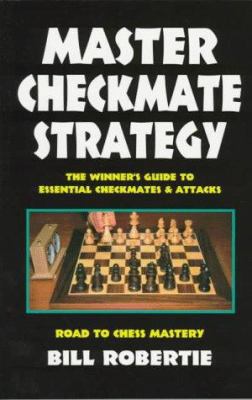 Master Checkmate Strategy (Road to Chess Master... 0940685663 Book Cover