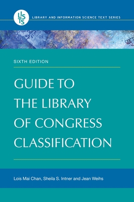 Guide to the Library of Congress Classification 144084433X Book Cover