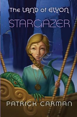 The Land of Elyon book #5: Stargazer 1542327679 Book Cover