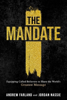 The Mandate: Equipping Called Believers to Shar... B0FKMWJQKC Book Cover