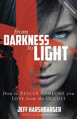 From Darkness to Light: How to Rescue Someone Y... 0882708678 Book Cover