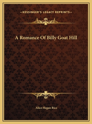 A Romance Of Billy Goat Hill 1169726275 Book Cover