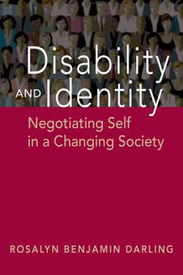 Disability and Identity: Negotiating Self in a ... 1626378185 Book Cover