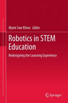 Robotics in Stem Education: Redesigning the Lea... 3319577859 Book Cover