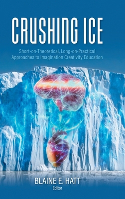 Crushing ICE: Short-on-Theory, Long-on-Practica... 1039152082 Book Cover