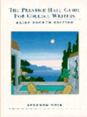 Prentice Hall Guide for College Writers Brief, The 0136218482 Book Cover