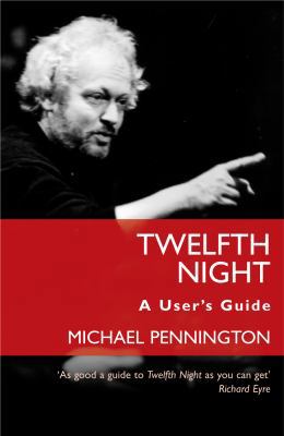 Twelfth Night : A User's Guide 1854594753 Book Cover