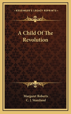 A Child Of The Revolution 1163664472 Book Cover
