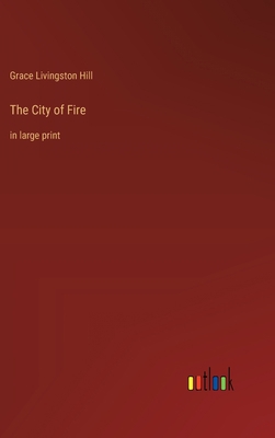 The City of Fire: in large print 3368361139 Book Cover