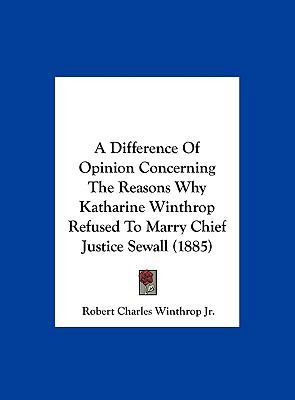 A Difference of Opinion Concerning the Reasons ... 1162065907 Book Cover