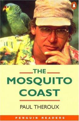 The Mosquito Coast (Penguin Readers, Level 4) 0582418143 Book Cover