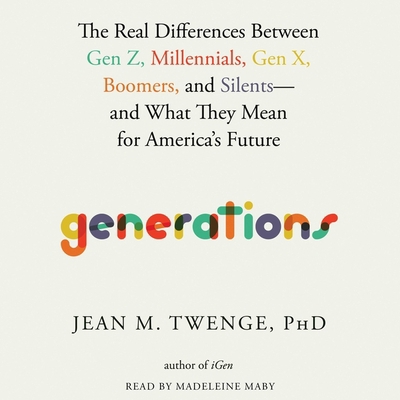 Generations: The Real Differences Between Gen Z... 1797150960 Book Cover