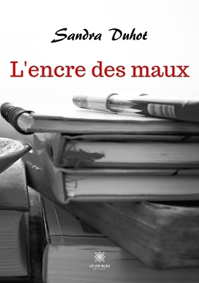 L'encre des maux [French] B09XGFHBVK Book Cover