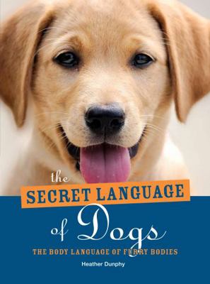 The Secret Language of Dogs Book 0887628117 Book Cover