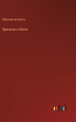 Speranze e Glorie [Italian] 3368017675 Book Cover