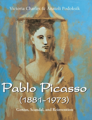 Pablo Picasso (1881-1973): Genius, Scandal, and... 1646993462 Book Cover