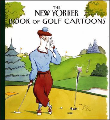 New Yorker Book of Golf Cartoons 1576601196 Book Cover