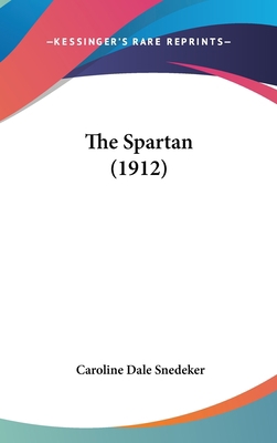 The Spartan (1912) 1436616832 Book Cover