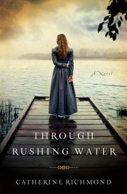 The Through Rushing Water 1595549250 Book Cover