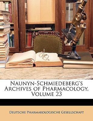 Naunyn-Schmiedeberg's Archives of Pharmacology,... 1147352011 Book Cover