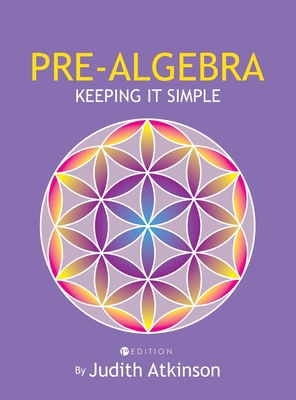 Pre-Algebra: Keeping It Simple 1516574974 Book Cover