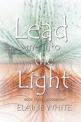 Lead me into the Light 1976189969 Book Cover