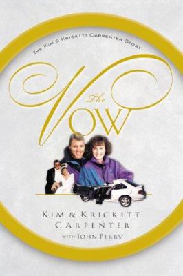 The Vow: The Kim & Krickitt Carpenter Story 0805421300 Book Cover