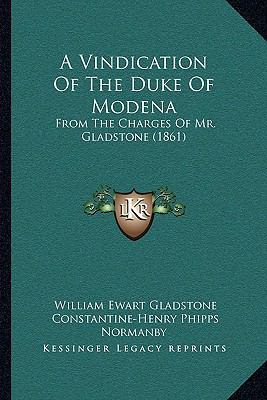 A Vindication Of The Duke Of Modena: From The C... 1166440729 Book Cover