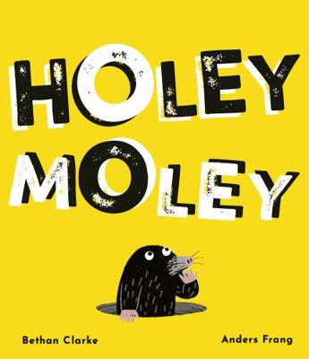 Holey Moley 1801044139 Book Cover