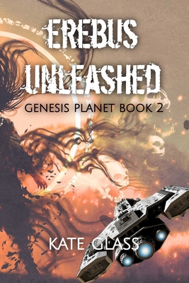 Erebus Unleashed: Genesis Planet Book 2 B0FJ65XM7C Book Cover