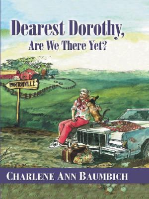 Dearest Dorothy Are We There Yet? [Large Print] 0786249773 Book Cover