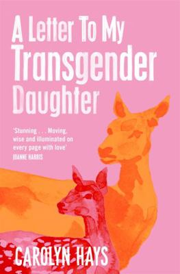 A Letter to My Transgender Daughter 1529064503 Book Cover