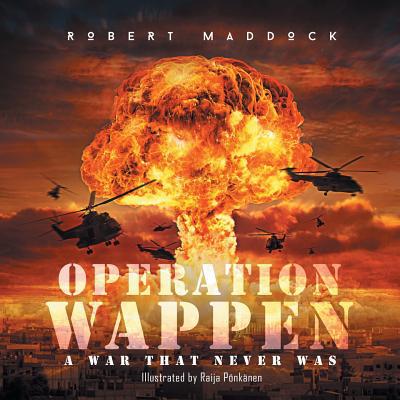 Operation Wappen: A War That Never Was 1643617796 Book Cover